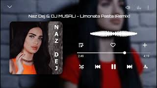 Naz Dej & DJ MUSALI - Limonata Pasta (Yeni Tiktok Remix) Resimi