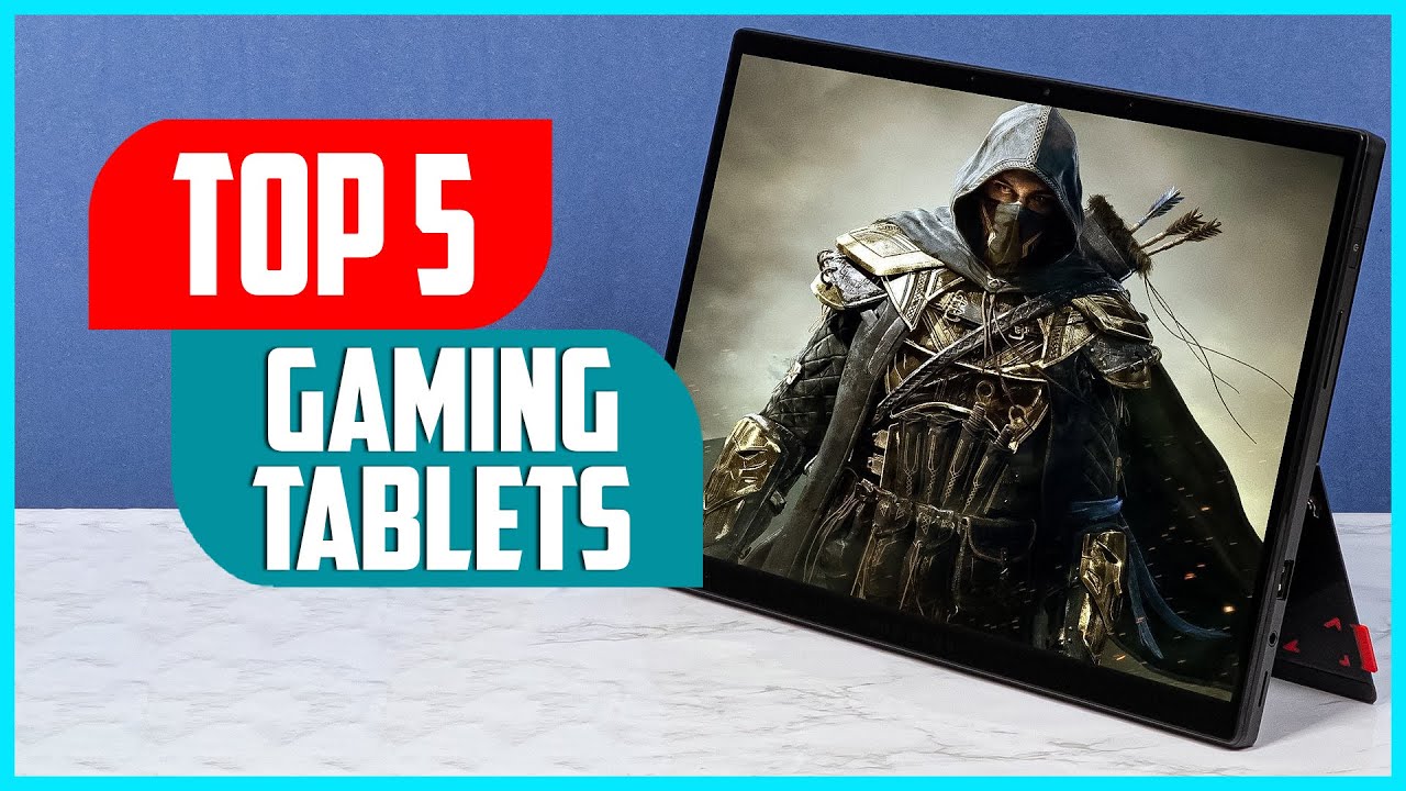 Best Gaming Tablets 2023 | Top 5 Best Tablets for Gaming
