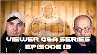 Viewer Q&A Series: Episode 13 - Sniping Pricks, Snapping Pics, & Snipping D*cks