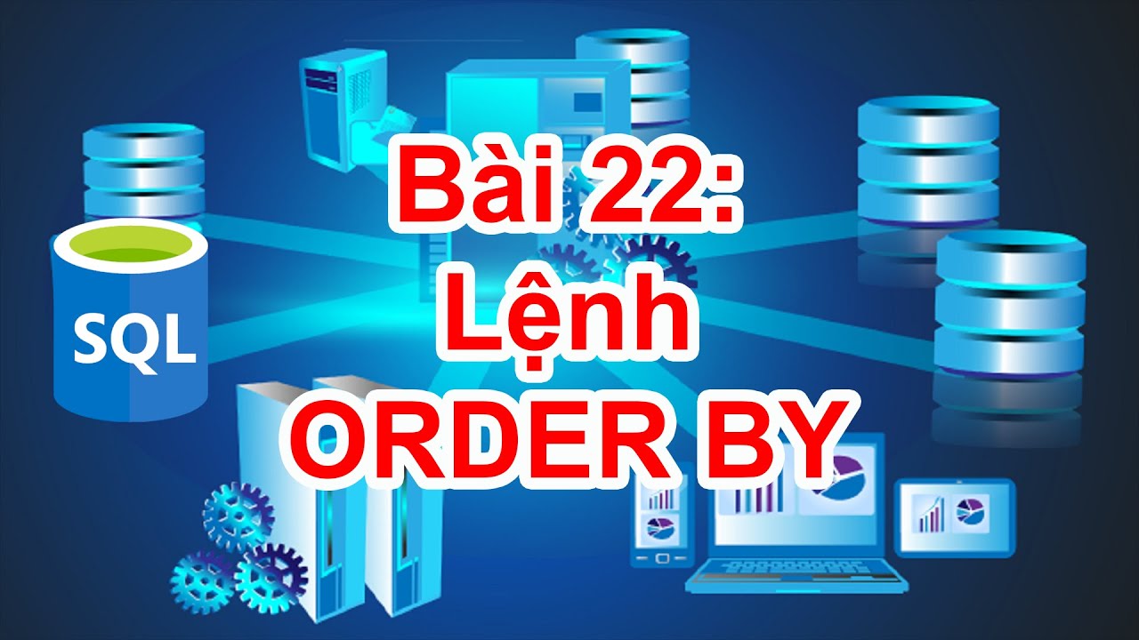 Sql 22 l nh order by youtube