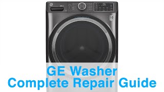 GE Washer Complete Repair Guide - Learn Troubleshooting and Decipher Error Codes