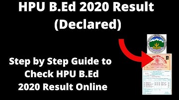 HPU B.Ed 2020 Result (Declared) - How to checkHimachal Pradesh University Shimla B.Ed 2020 Result