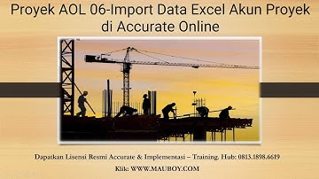 Proyek AOL 06-Import Data Excel Akun Proyek di Accurate Online