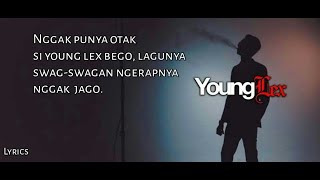 Lirik lagu Young lex- Bego