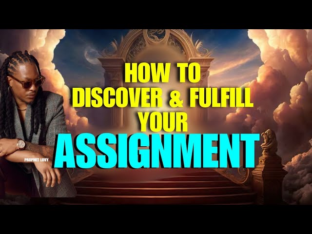 HOW TO KNOW & RELEASE THE GLORY OF YOUR CALLING & ASSIGNMENT class=