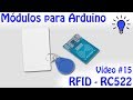 Módulos para Arduino - Vídeo 15 - RFID RC522
