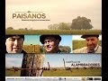 PAISANOS - Serie Documental Tda - Capítulo 6 ALAMBRADORES