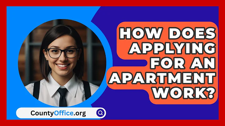 How Does Applying For An Apartment Work? - CountyOffice.org