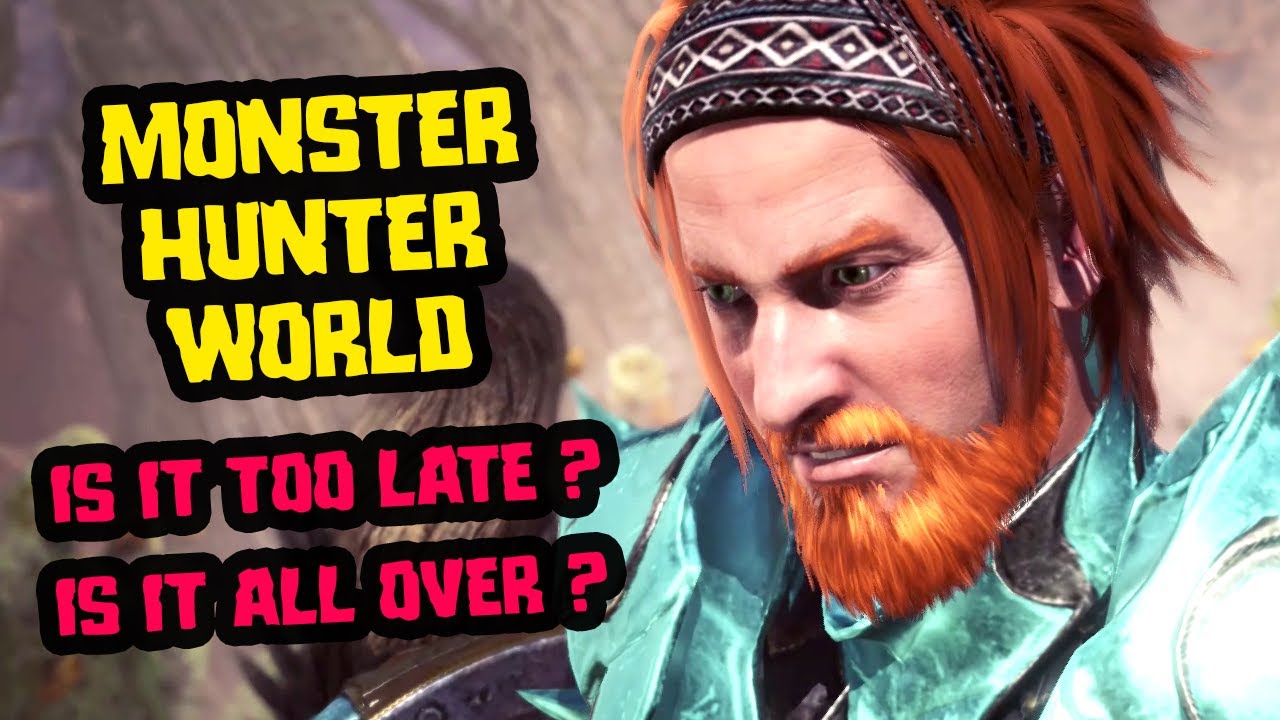 Monster Hunter World isn't Ending, Relax and Enjoy your Hunts