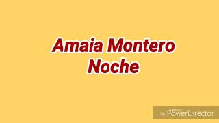 Amaia Montero - noche