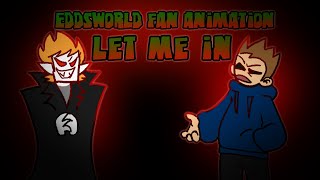 Eddsworld Let Me In Unfinished
