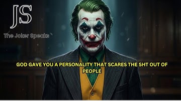 GOD GAVE YOU A PERSONALITY THAT SCARES THE SHT OUT OF PEOPLE-Joker Speech (Powerful)