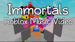 Immortals-Roblox Music Video