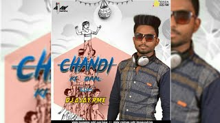 Chandi Ki Dal Par || Dj Ajay Sankra || Janmastami Special || 36GadhDjsFan