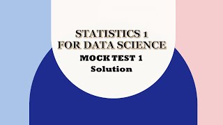 Statistics 1 | Mock Test 1 | IIT Madras BS Degree | Data Science