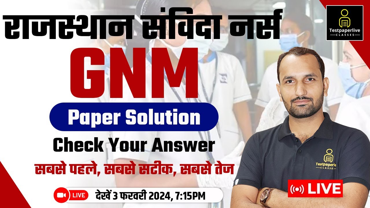 Rajasthan NHM GNM Staff Nurse Paper Solution Live Class, GNM Staff