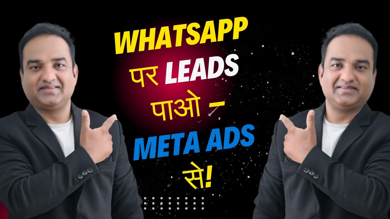 Meta Ads से WhatsApp पर Leads कैसे लाएं | Complete Tutorial in Hindi ...