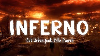 INFERNO - Sub Urban feat. Bella Poarch [Lyrics/Vietsub]