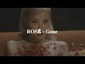 Ros  gone lyrics