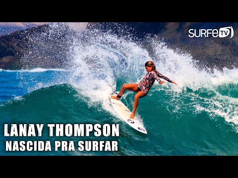 Lanay Thomspon (12) - Nascida para surfar / A Nova Tempestade 9 - SURFE TV