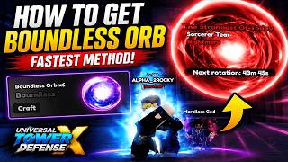 How To Get Boundless Orb In Universal Tower Defense X (Fastest Method) | Roblox 