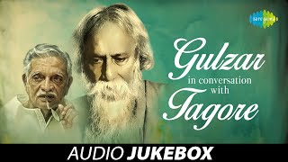 Gulzar In Conversation With Tagore | Audio Jukebox | Gulzar, Shaan, Shreya Ghoshal