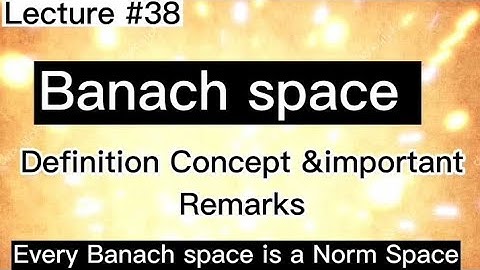 Functional analysis by (Erwin kreyszing) Topic:🔥 Banach spaces||Definition||Concept||imp Remarks 🔥