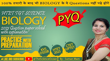 Crack HTET Exam: Solved Questions from Past Years [HTET TGT Science 2021] Part - 02 Biology
