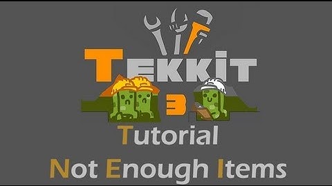 TEKKIT Tutorial: Not Enough Items