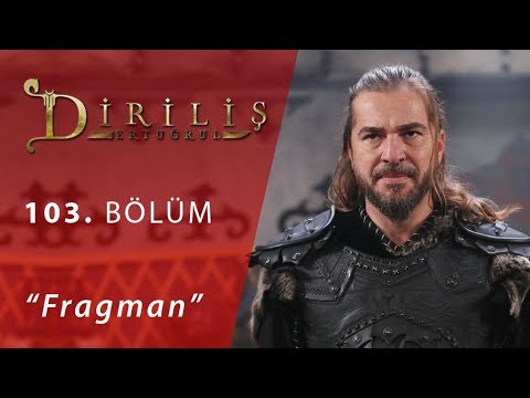 Diriliş Ertuğrul 103. Bölüm Fragmanı