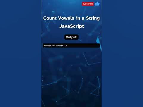 Count Vowels in a String in JavaScript #coding #tutorial #developer # ...