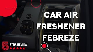 Top 5 Best Car Air Fresheners of 2021 | 5 Star Review Car Air Freshener Febreze