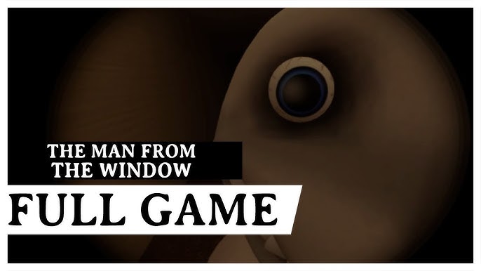 THE MAN FROM THE WINDOW 2 - Full Gameplay + ALL ENDINGS - ALL