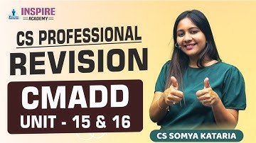CS Professional CMADD Lec 9| Detailed Revision + Amendment Batch | Dec 25 | CS Somya Kataria