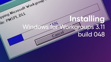 Installing Windows for Workgroups 3.11 build 048