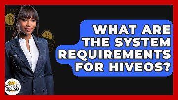 What Are The System Requirements For HiveOS? - CryptoBasics360.com