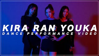 Dance Performance -KIRA RAN YOUKA-