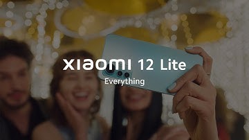 Everything about Xiaomi 12 Lite | My Style My Shot