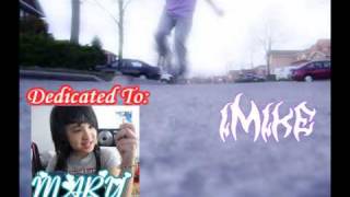 //~*Cwalk Dedication To Mary*~// - iMike - Always/ NOT A COME BACK VIDEO/ iQUIT
