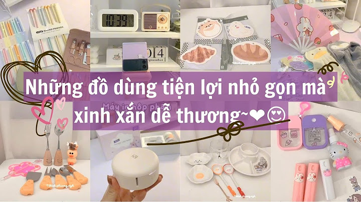 Những đồ dùng tiện lợi nhỏ gọn mà cực xinh, cute~ nhìn thôi cũng muốn nựng❤️😍