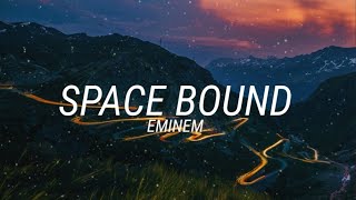 Eminem - Space Bound [Lyrics]