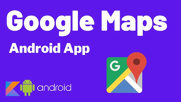 Google maps gebruiken - Ontwikkeling van Android-applicaties - Kotlin Les 12