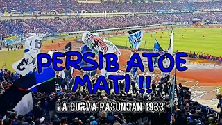 PERSIB atoe MATI!!! - Bermain Dengan Hati [ La Curva Pasundan ]