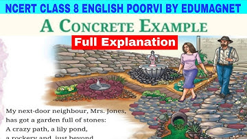 A Concrete Example Poem Explanation Class 8 English Poorvi Unit 1 Chapter 2 |   EDUMAGNET 