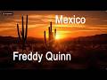 4K Freddy Quinn "Mexico"