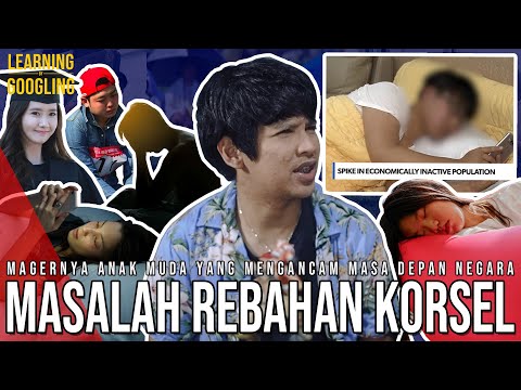 Anak Muda Korsel Lebih Pilih Rebahan Daripada Kerja! Ramai-ramai Resign? Bahaya! | LearningGoogling