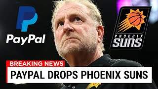 PayPal REVEAL They Will No Longer Sponsor The Suns.. Here's Why