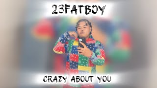 Download lagu 23Fatboy - Crazy About You ( KNyaw  x Burmese Lyrics Audio )