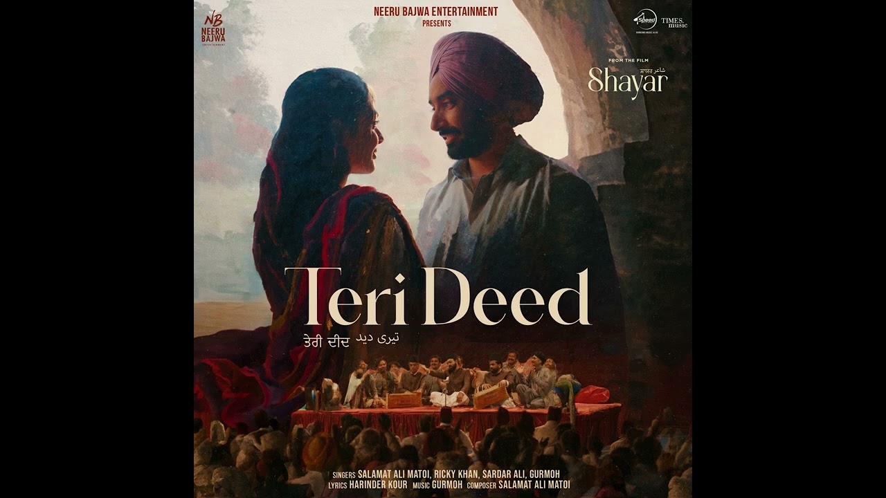 Teri Deed   Satinder Sartaaj   Neeru Bajwa New Song From The Movie SHAYAR 2024  satindersartaaj