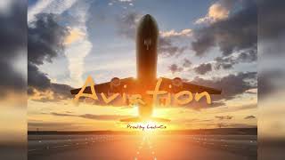 [Free]Beat 2022 “Aviation” (Prod.by LedinCs)NoTag